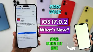 iOS 17.0.2 Released | What's New? Should you update?