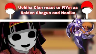 Naruto Uchiha Clan react to F!Y/n as Raiden Shogun and Nanika and others part 2