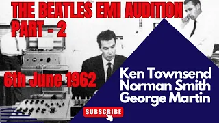 The Beatles EMI Audition 6th June 1962 at Abbey Road with George Martin - Part 2