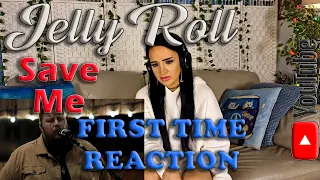 My First Time Reaction to Jelly Roll - Save Me