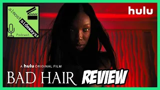 Bad Hair Movie Review [Almost Sideways Podcast]