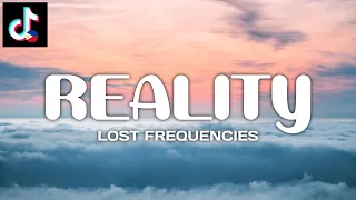 REALITY - Lost Frequencies | Janieck Devy | LYRICS | TIKTOK