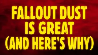 Fallout Dust is Great and Here's Why