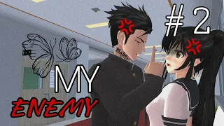 MY ENEMY PART#2 ||Drama sakura school simulator