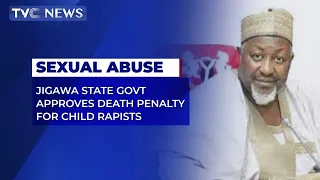 [Latest] Jigawa Govt Approves Death Penalty For Raping an Underage