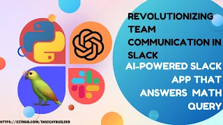 Revolutionizing Team Communication In Slack: AI-Powered Slack App That Answers Math Queries