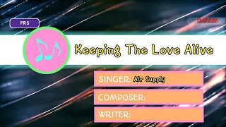 Keeping The Love Alive - Air Supply ( Karaoke )