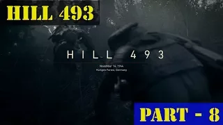 Call of Duty WW2 Gameplay Walkthrough | HILL 493 | Part - 8