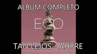 AHYRE | ECO | ALBUM COMPLETO 2023