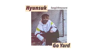 Choi Hyunsuk - Go Yard [FULL AUDIO]