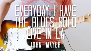 Everyday I Have The Blues Solo Cover Live in LA - John Mayer - Thiethie
