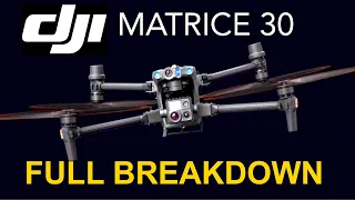 DJI Enterprise Matrice 30 - It's here | Full Breakdown