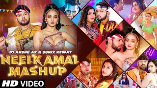 #video Neelkamal Mashup 2023 | @DjAnshuaX | Sunix Kewat | Namrita Malla | Shrishti Bhojpuri Mashup