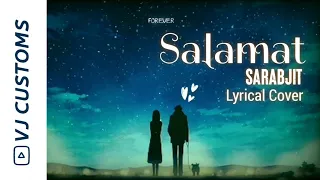 Salamat | Sarabjit | Randeep Hooda Richa Chadda | Arijit Singh Tulsi Kumar Amaal Mallik | VJ Customs