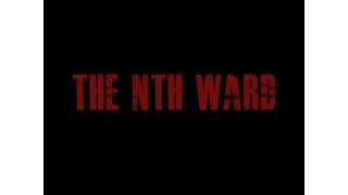 The Nth Ward Official Trailer HD