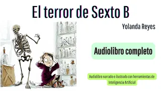 El terror de Sexto B: Audiolibro completo