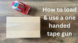 HOW TO LOAD & USE A ONE HANDED TAPE DISPENSER.