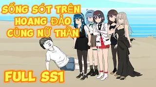 [FULL SS1] Sống Sót Trên Hoang Đảo Cùng Nữ Thần - Hải Anh Vietsub