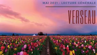 ♒ Verseau ♒ - Lecture générale - mai 2021 : "S'en remettre à l'univers !"