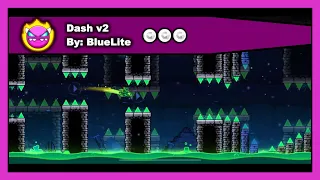 [DEMON LEVEL] Geometry Dash - Dash v2 by BlueLite All Coins 100% Complete