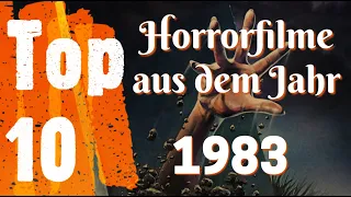 Top 10 - Die besten Horrorfilme der 80er | Teil 4 - 1983 (REUPLOAD)