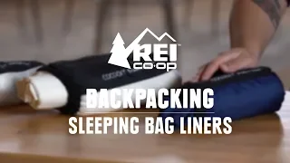 How to Choose Sleeping Bag Liners || REI