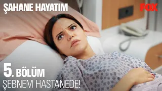 Şebnem Hastaneye Kaldırıldı - Şahane Hayatım 5. Bölüm @SahaneHayatimDizi