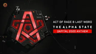 QAPITAL 2020 | Official Q-dance Anthem | Act of Rage & Last Word - The Alpha State
