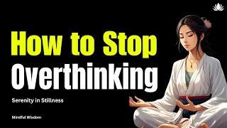 How to Stop Overthinking | Mindful Wisdom | Story 🌱🌴