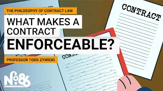 What Makes a Contract Enforceable? [No. 86]