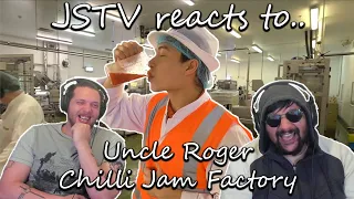 JSTV Reacts to Uncle Roger Visit CHILLI JAM FACTORY