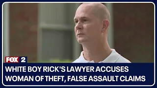 White Boy Rick's lawyer accuses woman of theft, false assault claims