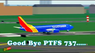 Farewell Old B737 For PTFS :(