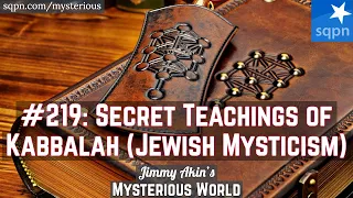 Kabbalah: Secret Teachings (Jewish Mysticism; Esoteric Judaism) - Jimmy Akin's Mysterious World