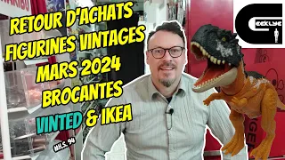 Geeklye achats de Mars 2024 brocantes bourses aux jouets Vinted Ikéa : figurines vintages