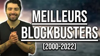 LES MEILLEURS FILMS BLOCKBUSTERS ! (DE 2000 À 2022)