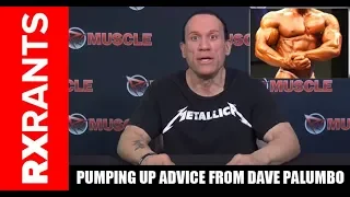 PUMPING UP ADVICE from Dave Palumbo #RxRant