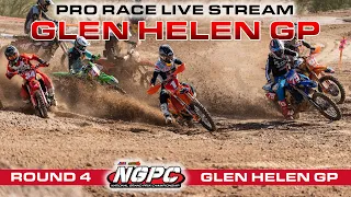 Round 4 NGPC Series - Glen Helen, CA Livestream