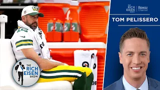 Tom Pelissero on What’s Holding up the Jets-Packers Aaron Rodgers Trade | The Rich Eisen Show