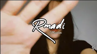 Muslim - RMADI - lyric + slowed reverb ♡ #tiktok