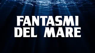 Fantasmi del Mare - Film Completo Full Movie by Film&Clips