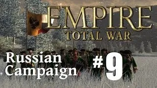 Empire Total War - Russian Campaign Part 9