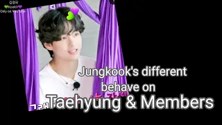 Taekook - Different Jungkook behave to Taehyung and Other members | Taekook FACT Time
