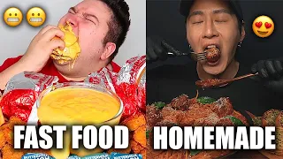 mukbangers eating FAST FOOD vs mukbangers MAKING THEIR OWN MEAL