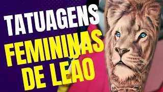 29 MELHORES TATUAGENS DE LEÃO PARA MULHERES