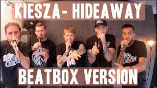 Kiesza - Hideaway (Beatbox Version) | The Beatbox Collective