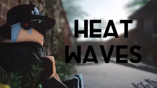 (MMD Lyrics)Roblox Heat Waves - Glass Animals