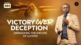 Victory Over Deception: Unmasking The Nature Of Lucifer | Phaneroo Service 484 | Ap. Grace Lubega