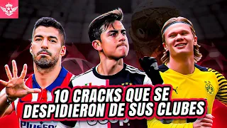 Grandes CRACKS que se Despidieron de sus CLUBES en esta TEMPORADA