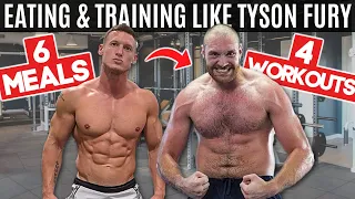 Eating & Training like Tyson Fury for 24 Hours...